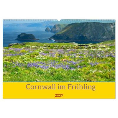 Cornwall im Frühling (Wandkalender 2027 DIN A2 quer), CALVENDO Monatskalender