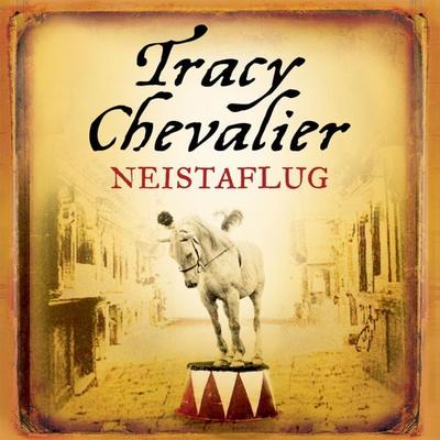 Neistaflug - Tracy Chevalier, Audio, 9789979642251
