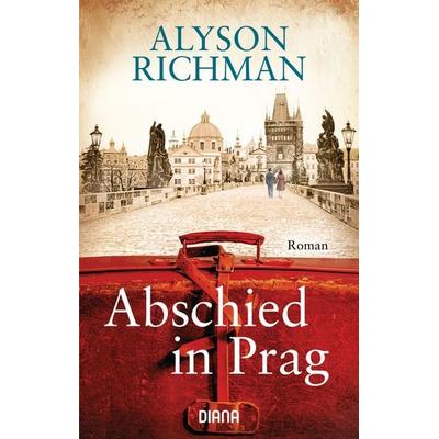 Abschied in Prag, Taschenbuch von Alyson Richman, Diana