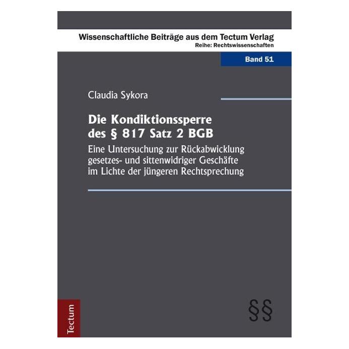 Tectum Die Kondiktionssperre des 817 Satz 2 BGB (Deutsch, Softcover, Claudia Sykora) (55494109)