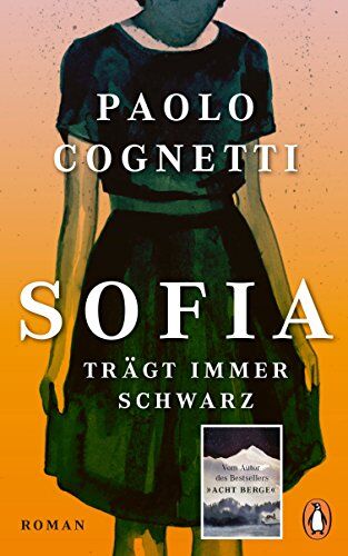 Paolo Cognetti - Sofia trägt immer Schwarz: Roman - Preis vom 02.10.2026 23:42:20 h
