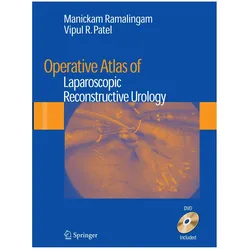 Operative Atlas of Laparoscopic Reconstructive Urology, Fachbücher von Manickam Ramalingam, Vipul R. Patel