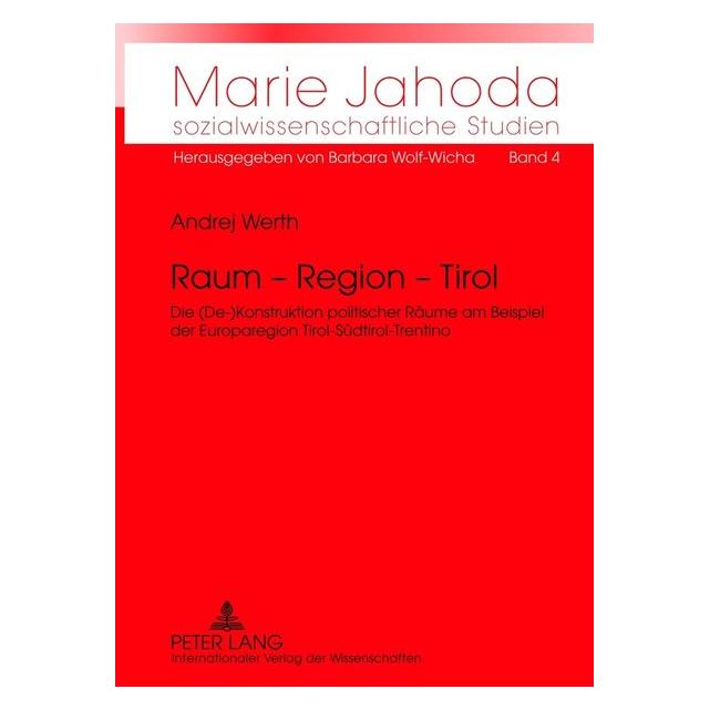 Peter Lang Werth:Raum - Region - Tirol (Deutsch, Hardcover, Andrej Werth) (67835164)