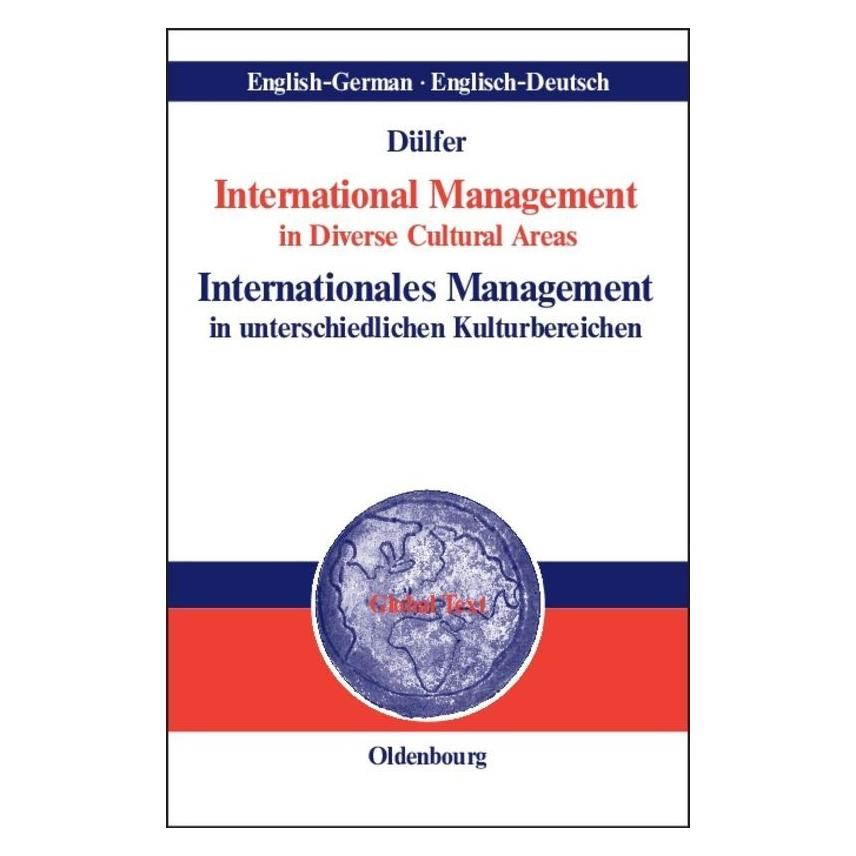 De Gruyter International Management in Diverse Cultural Areas / Internationales Management in unterschiedlic... (Deutsch, Englisch, Hardcover, Eberhard Dülfer) (35135574)