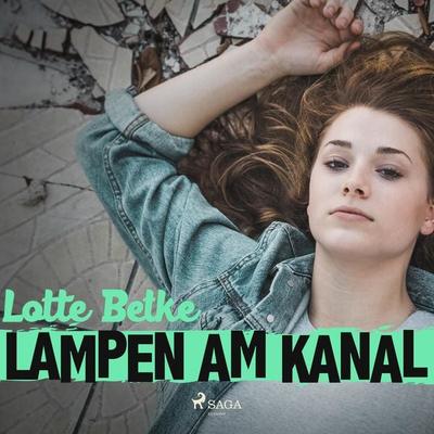 Lampen am Kanal (Ungekürzt) - Lotte Betke, Audio, 9788711679692