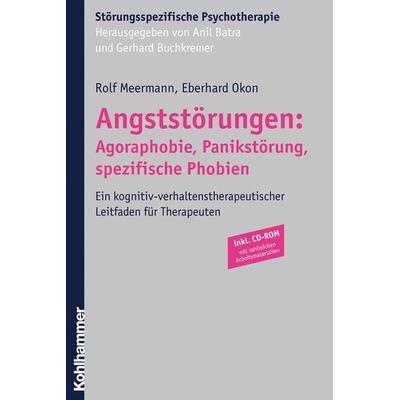 Angststörungen: Agoraphobie, Panikstörung, spezifische Phobien, Taschenbuch von Rolf Meermann,Eberhard Okon, Kohlhammer, 978-3-17-018457-2