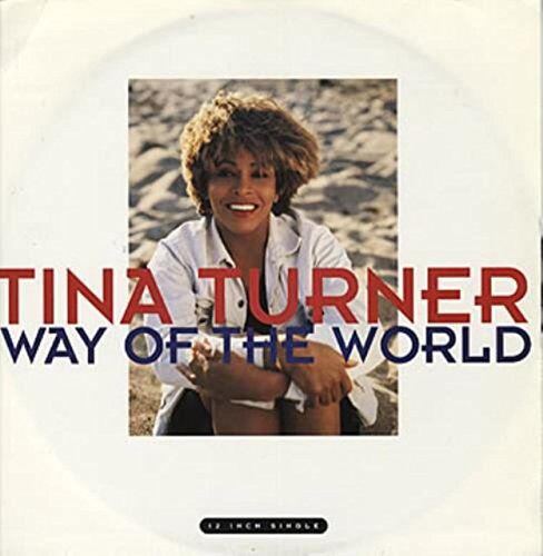 Tina Turner - Way of the world [Vinyl Single] - Preis vom 17.10.2026 19:25:27 h