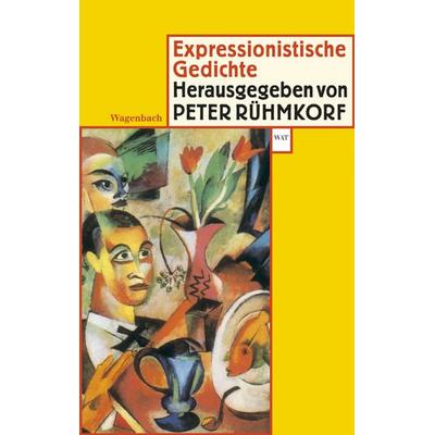 Expressionistische Gedichte, Taschenbuch von Peter Rühmkorf, Wagenbach, K