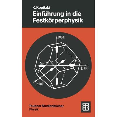 Einführung in die Festkörperphysik, Taschenbuch von Konrad Kopitzki, Vieweg & Teubner, 978-3-519-13083-3