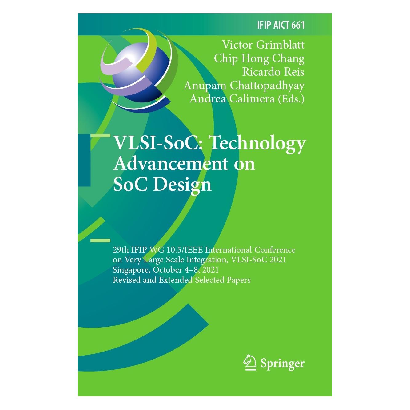 Springer VLSI-SoC: Technology Advancement on SoC Design (Englisch, Hardcover, Andrea Calimera, Anupam Chattopadhyay, Chip Hong Chang, Ricardo Reis, Victor Grimblatt) (9783031168178)