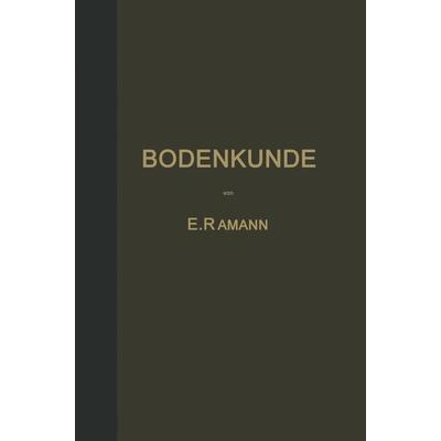 Bodenkunde, Taschenbuch von E. Ramann, Springer Berlin, 978-3-642-90285-7