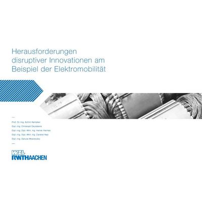 Herausforderungen disruptiver Innovationen am Beispiel der Elektromobilität., Paperback von Achim Kampker, Apprimus, 978-3-86359-180-9