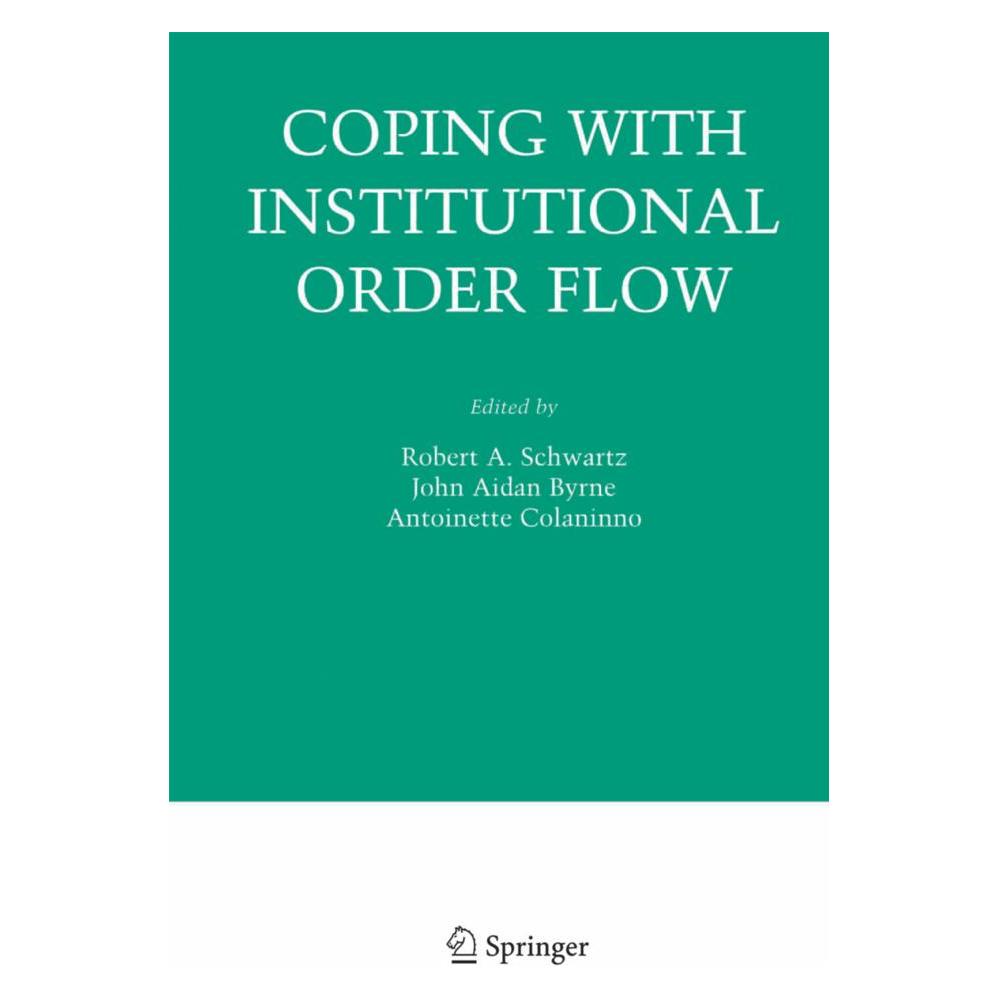 Springer Coping With Institutional Order Flow (Englisch, Softcover, Antoinette Colaninno, John Aidan Byrne, Robert A Schwartz) (55573386)