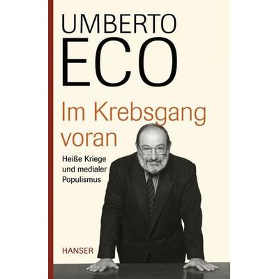 Im Krebsgang voran, Gebundene Ausgabe von Umberto Eco, Carl Hanser
