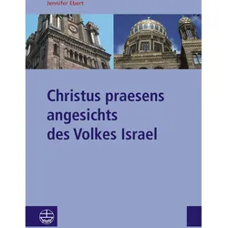 Christus praesens angesichts des Volkes Israel, Fachbücher von Jennifer Ebert