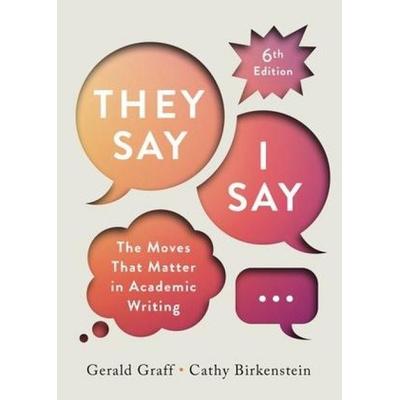 They Say / I Say, Taschenbuch von Gerald Graff,Cathy Birkenstein, Norton & Company, 978-1-324-07003-0