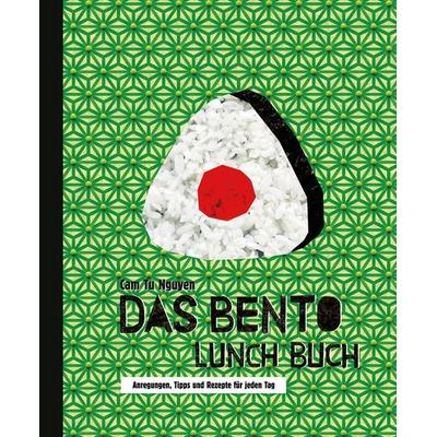 Das Bento Lunch Buch, Taschenbuch von Cam Tu Nguyen, Jaja Verlag, 978-3-943417-74-6