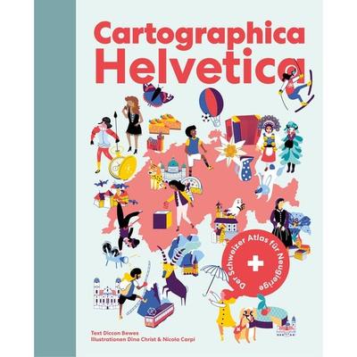 Cartographica Helvetica, Gebundene Ausgabe von Diccon Bewes, Helvetiq, 978-3-907293-28-7