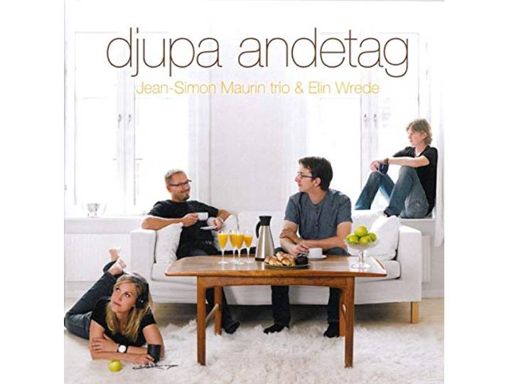 Wrede, Elin/Maurin,Jean-Simon/Ander - Djupa Andetag