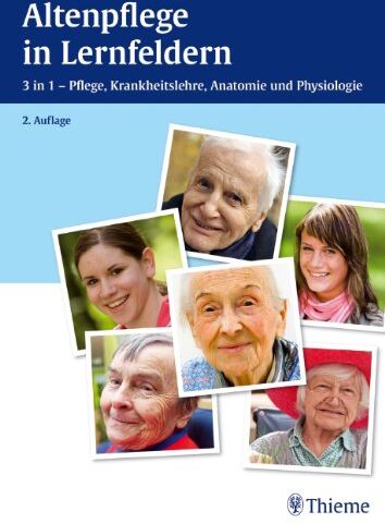 Hans-Udo Zenneck - Altenpflege in Lernfeldern: 3 in 1 - Pflege, Krankheitslehre, Anatomie und Physiologie - Preis vom 30.09.2026 22:30:23 h