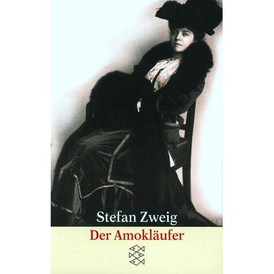 Der Amokläufer, Taschenbuch von Stefan Zweig, Fischer Taschenbuch Verlag, 978-3-596-29239-4