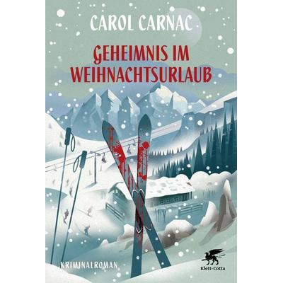 Geheimnis im Weihnachtsurlaub, Gebundene Ausgabe von Carol Carnac, Klett Cotta, 978-3-608-96745-6