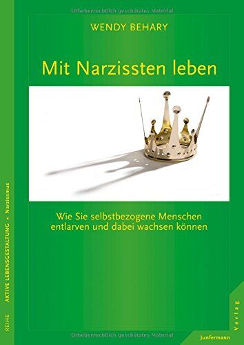 Wendy Behary - Mit Narzissten leben: Wie Sie selbstbezogene Menschen entlarven und dabei wachsen können - Preis vom 09.10.2026 07:28:09 h