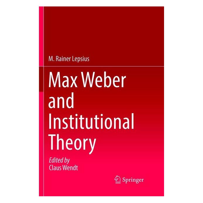 Springer Max Weber and Institutional Theory (Englisch, Softcover, M. Rainer Lepsius) (56009992)
