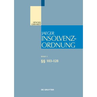 Insolvenzordnung / §§ 103-128, Gebundene Ausgabe von , De Gruyter, 978-3-89949-261-3