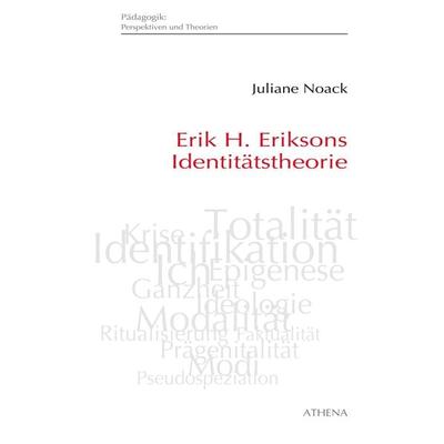 Erik H. Eriksons Identitätstheorie, Gebundene Ausgabe von Juliane Noack Napoles, Wbv Media, 978-3-7639-6850-3
