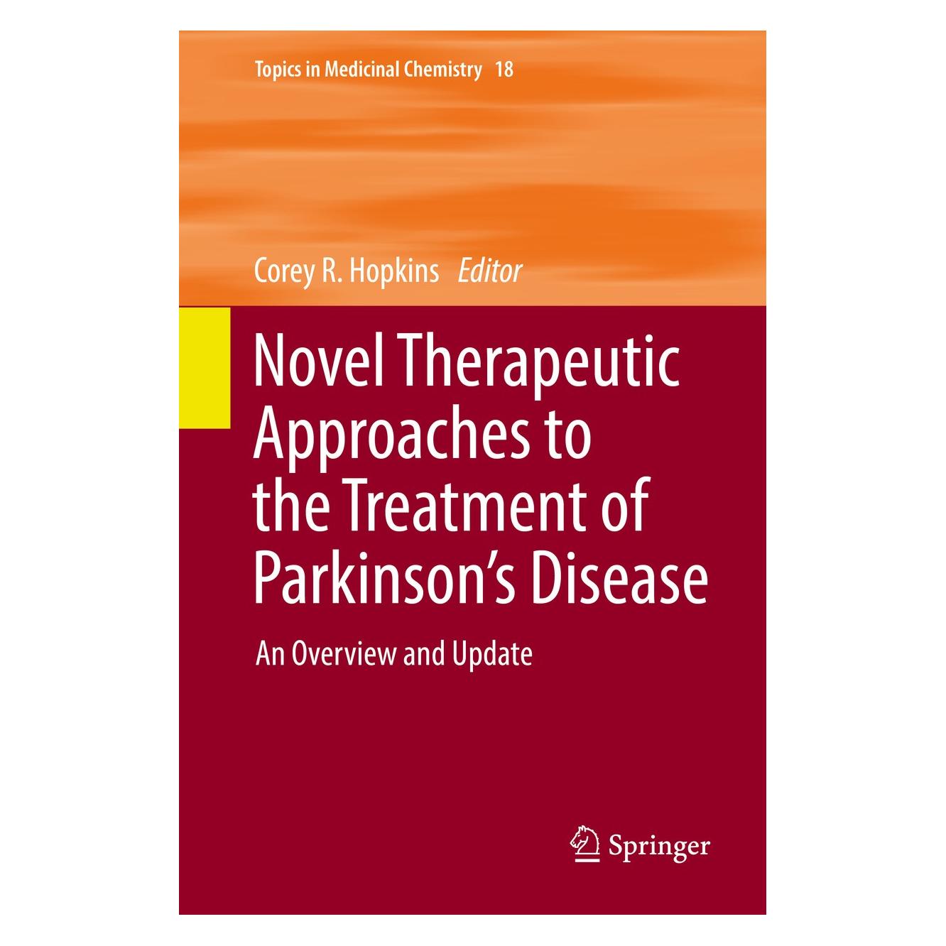 Springer Novel Therapeutic Approaches to the Tre (Englisch, Hardcover, Corey R. Hopkins) (9783319399249)