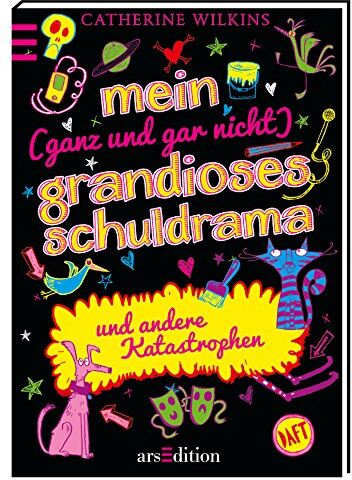 Catherine Wilkins - Mein (ganz und gar nicht) grandioses Schuldrama und andere Katastrophen - Preis vom 04.10.2026 03:51:26 h