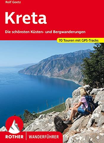 Rolf Goetz - Kreta: Die schönsten Küsten- und Bergwanderungen. 70 Touren mit GPS-Track (Rother Wanderführer) - Preis vom 17.10.2026 19:25:27 h
