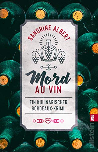 Sandrine Albert - Mord au Vin: Ein kulinarischer Bordeaux-Krimi (Claire Molinet ermittelt, Band 1) - Preis vom 13.10.2026 19:28:25 h