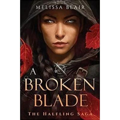 A Broken Blade, Taschenbuch von Melissa Blair, Union Square & Co.
