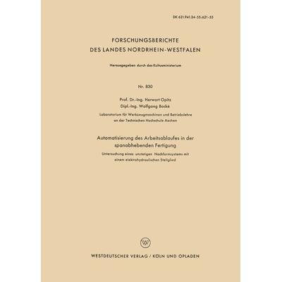 Automatisierung des Arbeitsablaufes in der spanabhebenden Fertigung, Taschenbuch von Herwart Opitz, VS Verlag für Sozialwissenschaften,