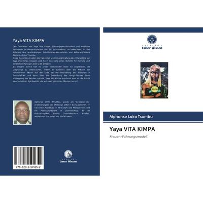 Yaya VITA KIMPA, Taschenbuch von Alphonse Loko Tsumbu, Verlag Unser Wissen, 978-620-2-59165-2