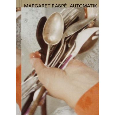 Margaret Raspé. Automatik, Paperback von Margaret Raspé, König, Walther, 978-3-7533-0521-9