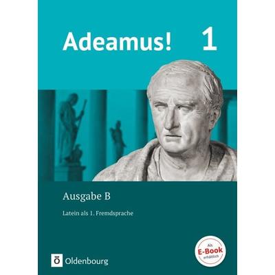 Adeamus! - Ausgabe B - Latein als 1. Fremdsprache - Band 1, Gebundene Ausgabe von Lena Büttner,Melanie Schölzel,Volker Müller,Stefan Wessels,Michael
