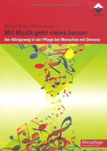 Simone Willig - Mit Musik geht vieles besser: Der Königsweg in der Pflege bei Menschen mit Demenz - Preis vom 30.09.2026 09:01:18 h