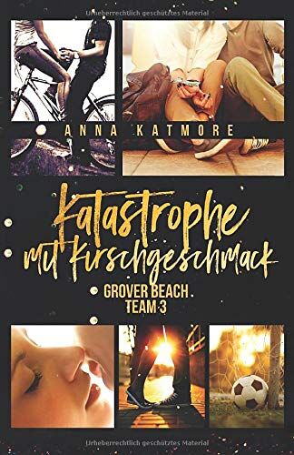 Anna Katmore - Katastrophe mit Kirschgeschmack (Grover Beach Team, Band 3) - Preis vom 12.10.2026 11:37:12 h