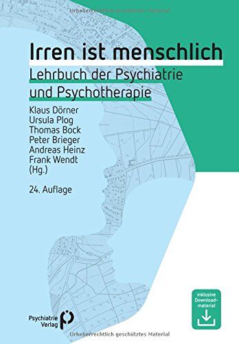 Klaus Dorner - Irren ist menschlich: Lehrbuch der Psychiatrie und Psychotherapie (Fachwissen) - Preis vom 10.10.2026 11:48:34 h
