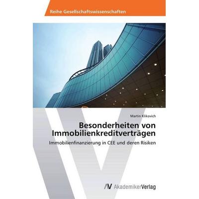 Besonderheiten von Immobilienkreditverträgen, Taschenbuch von Martin Klikovich, AV Akademikerverlag, 978-3-639-48548-6