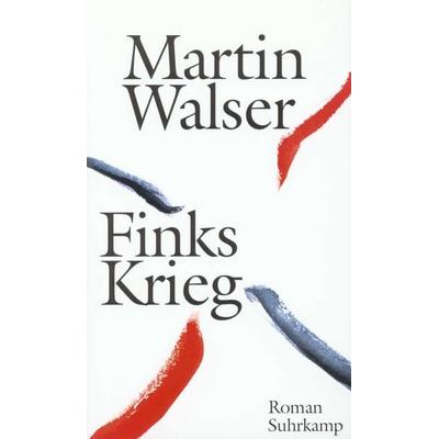Finks Krieg, Gebundene Ausgabe von Martin Walser, Suhrkamp