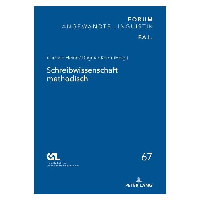 Peter Lang Schreibwissenschaft methodisch (Deutsch, Hardcover, Carmen Heine, Dagmar Knorr) (43019612)