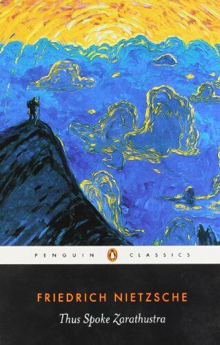 Friedrich Nietzsche - Thus Spoke Zarathustra: A Book for Everyone and No One (Penguin Classics) - Preis vom 09.10.2026 07:28:09 h