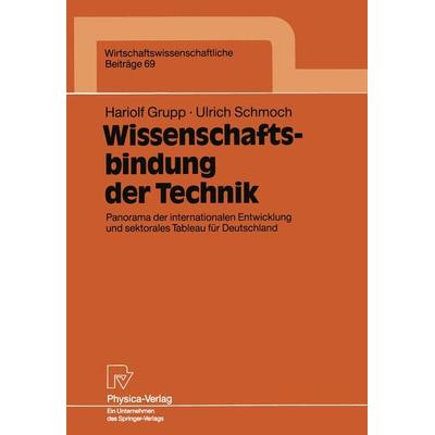 Wissenschaftsbindung der Technik, Taschenbuch von Hariolf Grupp,Ulrich Schmoch, Physica, 978-3-7908-0620-5