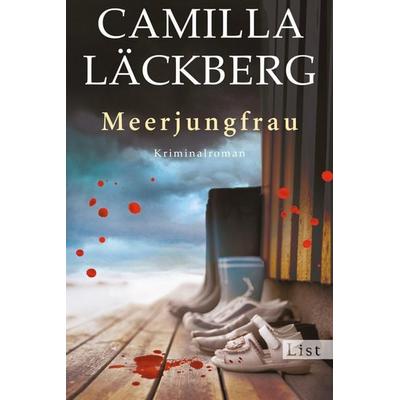 Meerjungfrau / Erica Falck & Patrik Hedström Band 6, Taschenbuch von Camilla Läckberg, List Taschenbuch