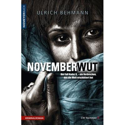 NOVEMBERWUT, Taschenbuch von Ulrich Behmann, CW Niemeyer, 978-3-8271-9479-4