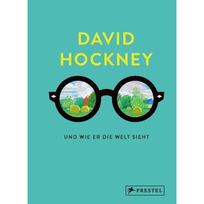 David Hockney und wie er die Welt sieht, Gebundene Ausgabe von David Hockney,Martin Gayford, Prestel, 978-3-7913-7757-5